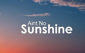 Ain't No Sunshine Chords - Bill Withers