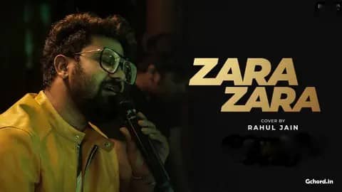 Zara Zara Unplugged Guitar Chords - Rahul Jain